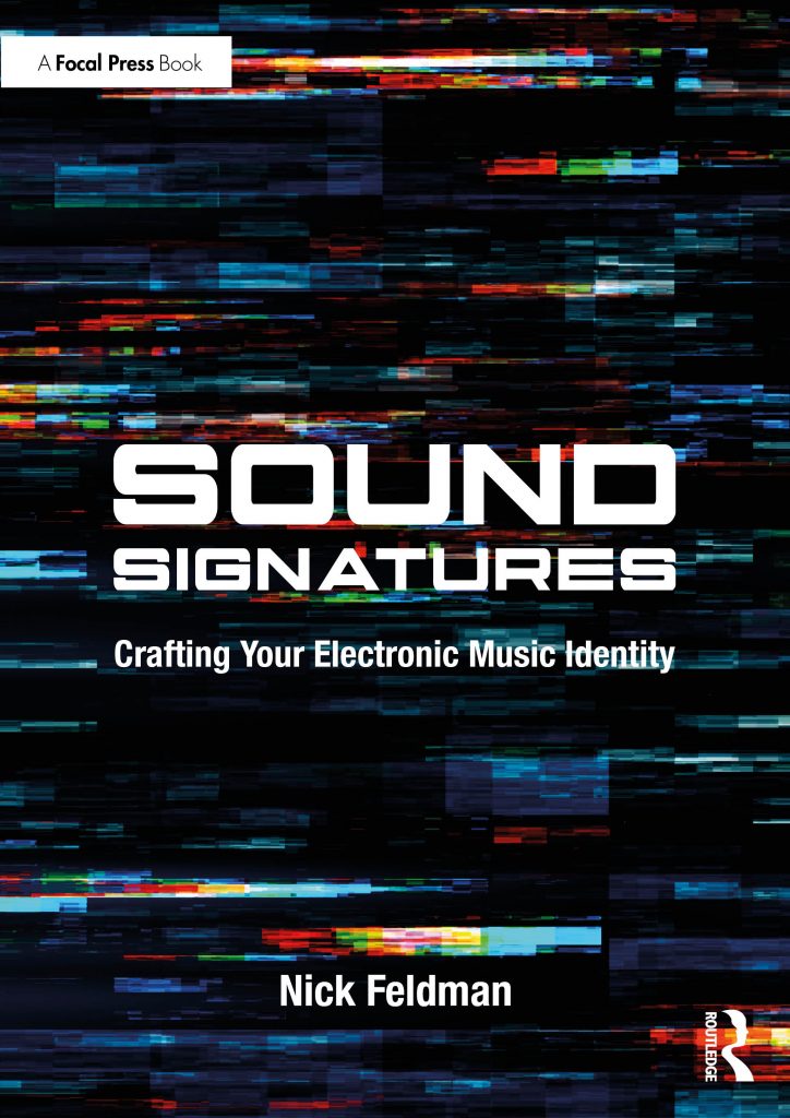 Cover design with glitchy graphics and white text for book Sound Signatures by Nick Feldman on subject of creative music production.